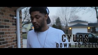 Cyrus- (Down To Roll) prod.By @Krissio Shot By @Prince485