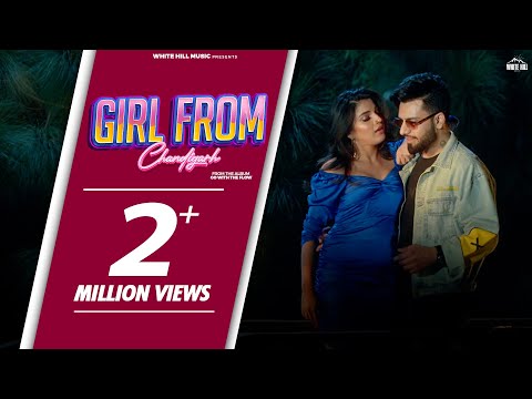 Girl From Chandigarh — watch video