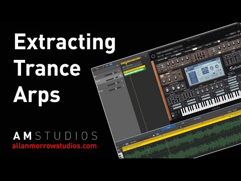 How To Extract Trance Arps From ANYTHING! - allanmorrowstudios.com