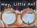 Hey, Little Ant! -Read Aloud