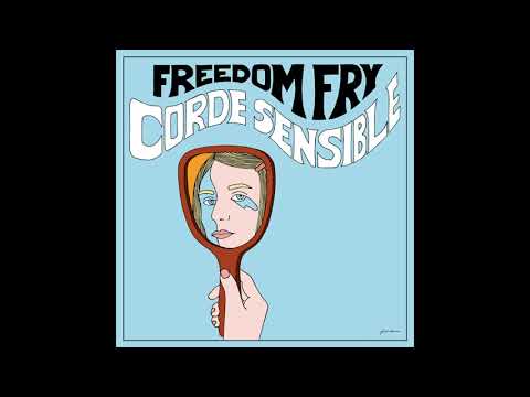 Freedom Fry - Corde Sensible