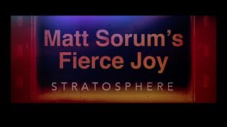 Matt Sorum's Fierce Joy - Stratosphere Trailer