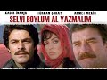 Selvi Boylum Al Yazmalım 1977 Türkan Şoray Kadir İnanır Ahmet Mekin HD