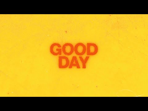 Video thumbnail for Good Day