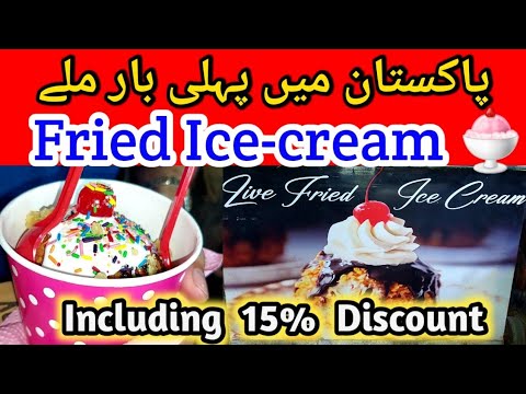 Fried Ice-cream 🍨 Pakistan Mai Pehli Martaba | Explored by @NaeemsDiary