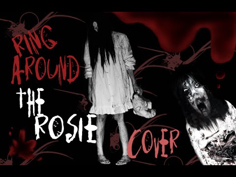 ♫ Ring Around the Rosie ♫「Cover」