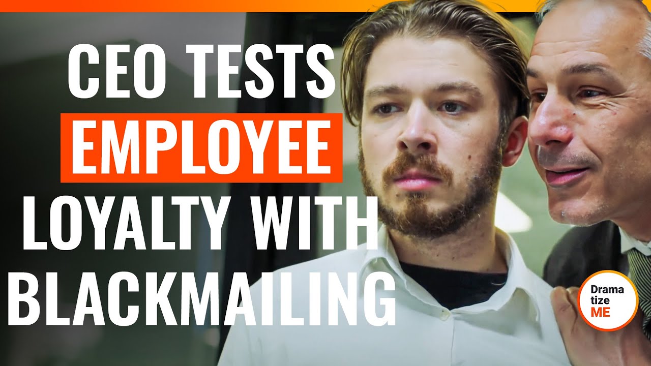 CEO Tests Employee Loyalty With Blackmailing | @DramatizeMe.Special