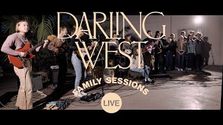 Darling West - "Light Ahead" (Family Sessions #80)