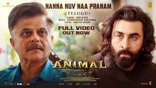 Full Video: Nanna Nuv Naa Pranam  ANIMAL  Ranbir K