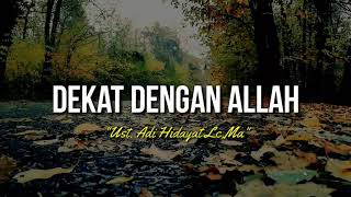 Download lagu CLOSE TO GOD - UST. ADI HIDAYAT LC, MA | 1 MINUTE LECTURE | SHORT LECTURE | SHORT STUDY | CULTUM | mp3