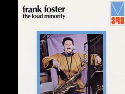 Frank Foster  - The Loud Minority (1974)