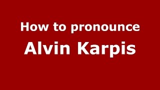 How to pronounce Alvin Karpis