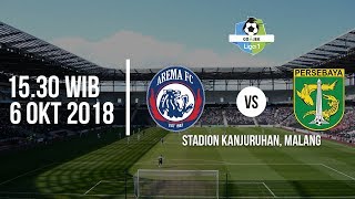 Saksikan! Live Streaming Indosiar Liga 1 2018, Arema FC VS Persebaya, Pukul 15.30 WIB