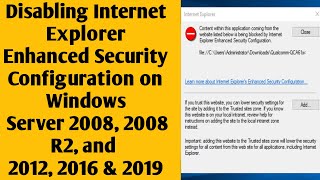 Disable Internet Explorer Enhanced Security Configuration in Windows Server 2019, 2016 & 2012
