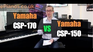Yamaha CSP150 vs CSP170 Clavinova piano comparison – What piano should I buy?