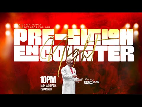 PRE-SHILOH ENCOUNTER NIGHT | 28, NOVEMBER 2025 | FAITH TABERNACLE, OTA.