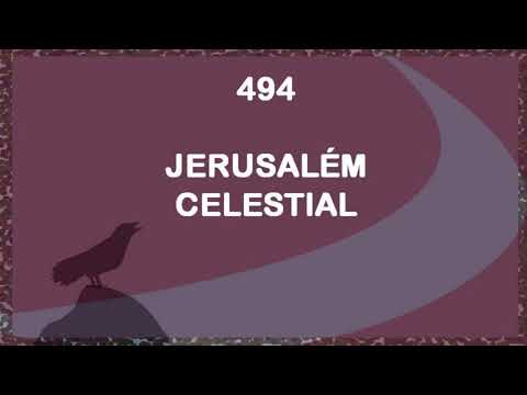 Harpa Cristã 494 - Jerusalém Celestial