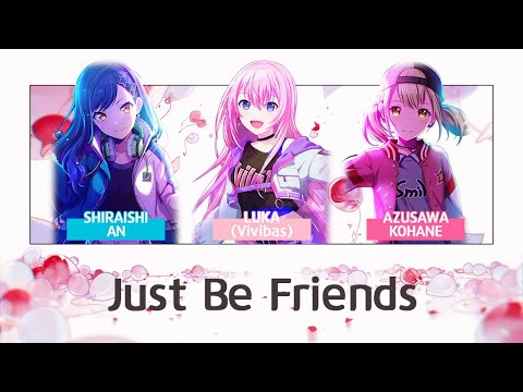 [프로세카] Just Be Friends - Vivid BAD SQUAD 비비배스 한글가사 번역 파트