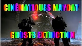 [ COD Ghosts Extinction ] Mayday : Cinématiques Intro et Outro