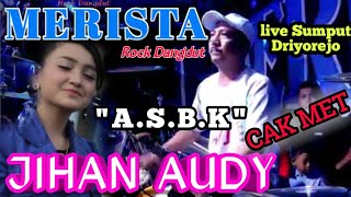 Download lagu JIHAN AUDY - AKU SAYANG BANGET AMA KAMU - CAK MET MERISTA DRIYOREJO 2018 mp3