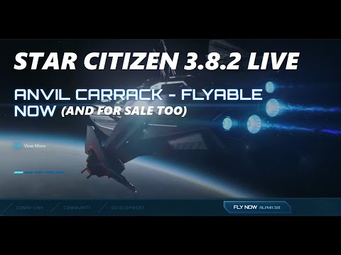 STAR CITIZEN 3.8.2 is LIVE & CARRCK ON SALE