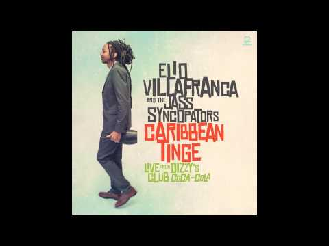 Elio Villafranca and the Jass Syncopators - Caribbean Tinge online metal music video by ELIO VILLAFRANCA