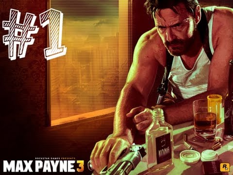 Max Payne 3 : Gameplay Walkthrough  - Part 1 - Chapter 1 PC Ultra Settings
