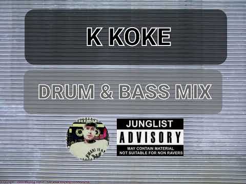 K Koke - DRUM & BASS MIX - DJ EASY P