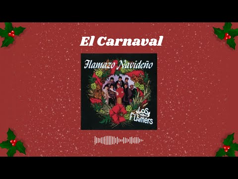 Los Flamers 🔥 - El Carnaval (Visualizer)