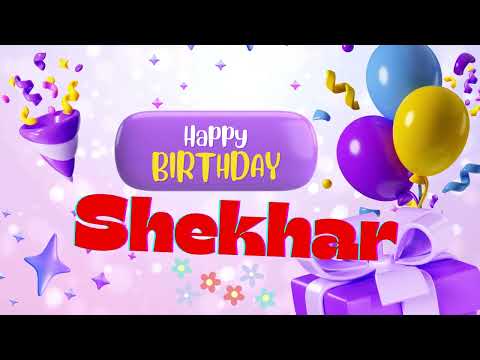 shekhar happy birthday _Happy birthday song