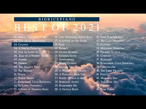 3 Hours of Beautiful Piano Music to welcome 2022 - Best of 2021｜BigRicePiano