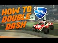 How To Double Dash (Double Wavedash) - Rocket League Tutorial 2020