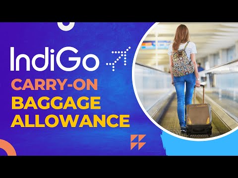 Indigo Airlines Carry-on Baggage Size, Weight Free Allowance
