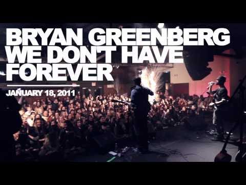 Bryan Greenberg: We Don't Have Forever. Available January 18th