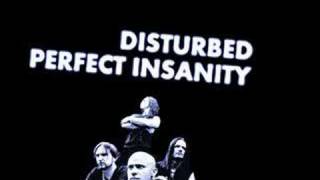 Disturbed - Perfect Insanity (original)