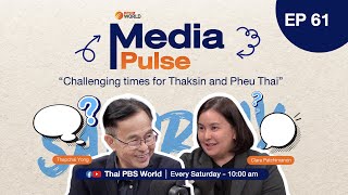Challenging times for Thaksin and Pheu Thai | Media pulse | 22 Nov 2025