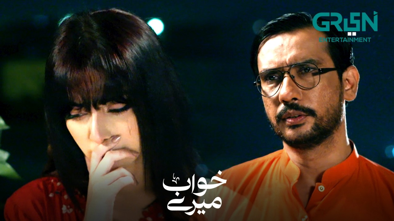 Jo Hota Hai Ache Ke Liye Hota Hai | Khwaab Meray | Alizeh Shah - Azfar Rehman | Green TV