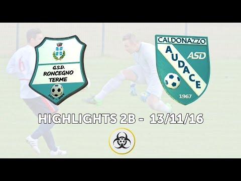 HIGHLIGHTS PARZIALI 2B - 13/11/16: GSD Roncegno - ASD Audace 1-1