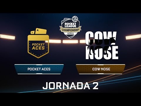 POCKET ACES VS COW NOSE - Rocket League Championship Series - Jornada 2