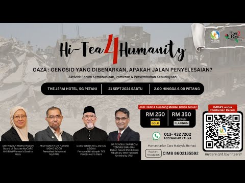 Hi-Tea For Humanity | GAZA: GENOSID YANG DIBENARKAN, APAKAH JALAN PENYELESAIAN?
