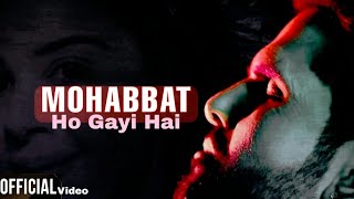 Mohabbat Ho Gayi Hai song artwork