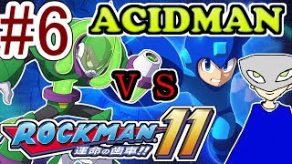 〔実況〕動き出す陰キャの歯車！Part6 アシッドマン編 【ロックマン11運命の歯車！！スイッチ版】