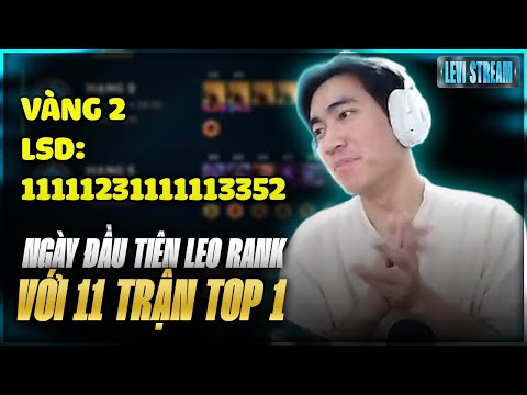 Kết thúc ngày đầu tiên leo rank với 11 trận top 1