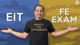 EIT and FE Exam – What’s the Difference?