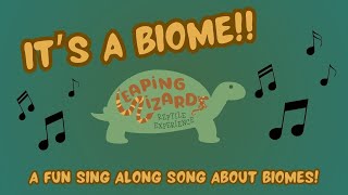 It's a Biome song!! What is a biome!