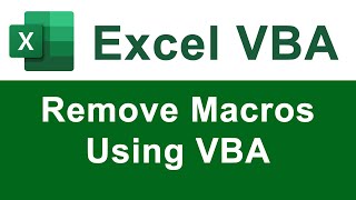 Remove Macros from Workbooks Using VBA