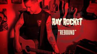 Ray Rocket - Rebound