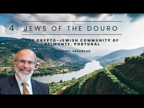 The Crypto-Jewish Community of Belmonte, Portugal (Jews of the Douro)