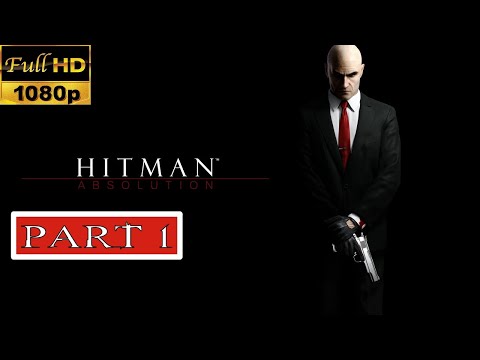 Hitman Absolution Longplay | Walkthrough (100% Stealth, Silent Assassin) Part 1 of 2 No Commentary