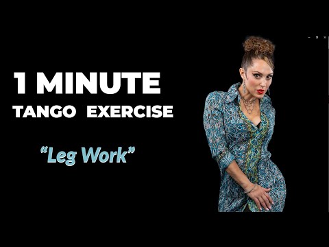1 Minute Tango Exercises - Followers Styling - Leg Work